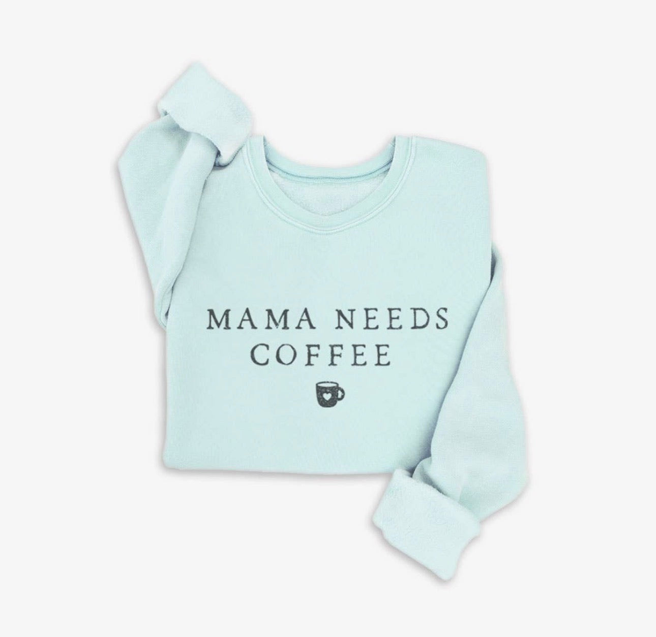 Mama needs coffee